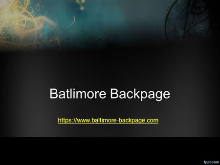 Batlimore Backpage | Alternative to backpage | Sites like backpage | Site similar to backpage