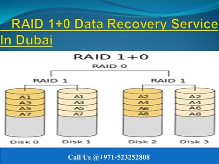 RAID 1+0 Data Recovery Service In Dubai Call us @ +971-523252808