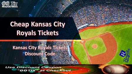 Cheap Kansas City Royals Tickets