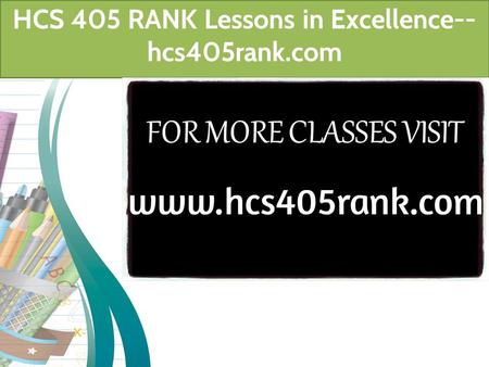 HCS 405 RANK Lessons in Excellence-- hcs405rank.com.