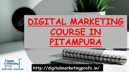 DIGITAL MARKETING COURSE IN PITAMPURA