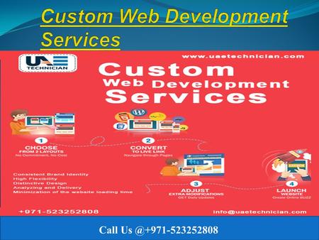 Provide the Best Custom Web Development Services In Dubai Call us @ +971-523252808