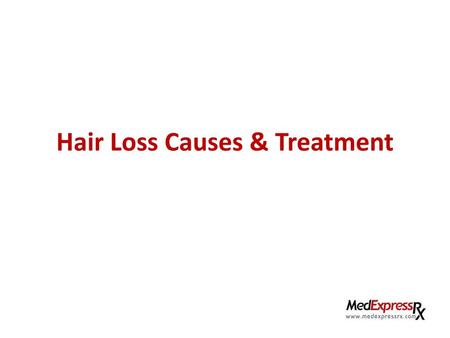 Hair Loss Causes & Treatment