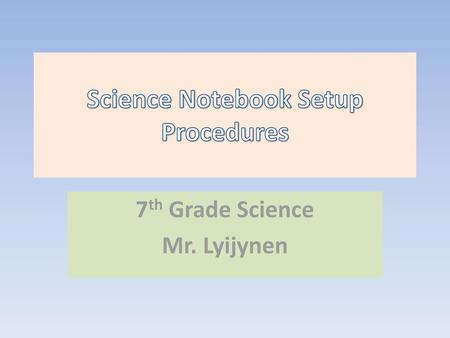 Science Notebook Setup Procedures