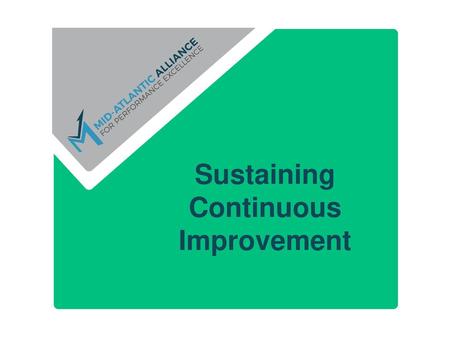 Sustaining Continuous Improvement