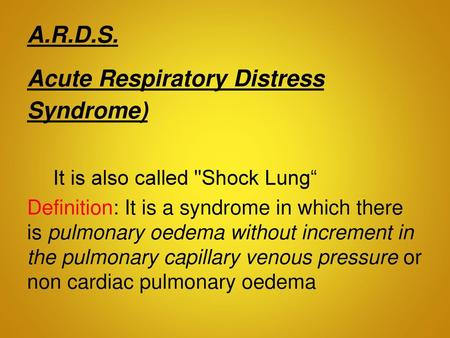 Acute Respiratory Distress Syndrome)