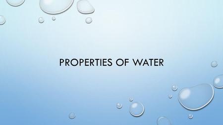 Properties of Water.