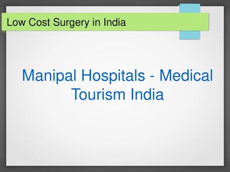 Low Cost Surgery in India