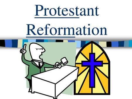 Protestant Reformation