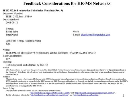 Feedback Considerations for HR-MS Networks