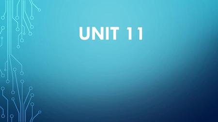 Unit 11.