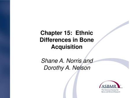 Chapter 15: Ethnic Differences in Bone Acquisition