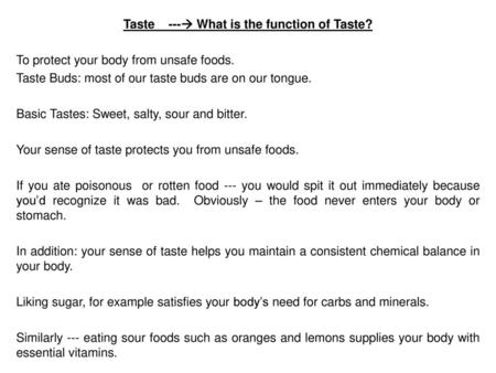 Taste --- What is the function of Taste?