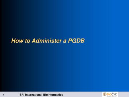 How to Administer a PGDB