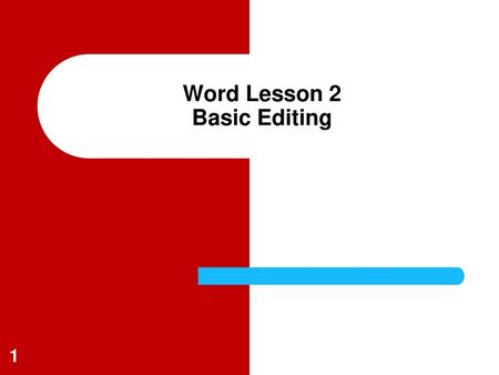 Word Lesson 2 Basic Editing