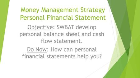 Money Management Strategy Personal Financial Statement