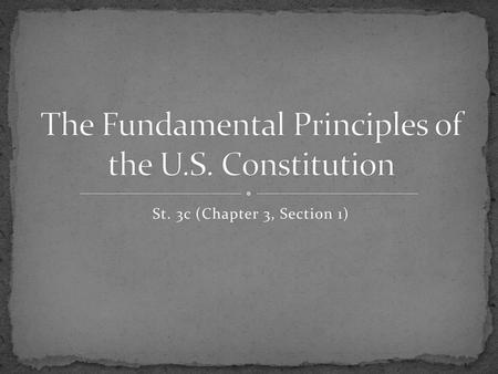 The Fundamental Principles of the U.S. Constitution