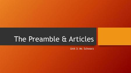 The Preamble & Articles