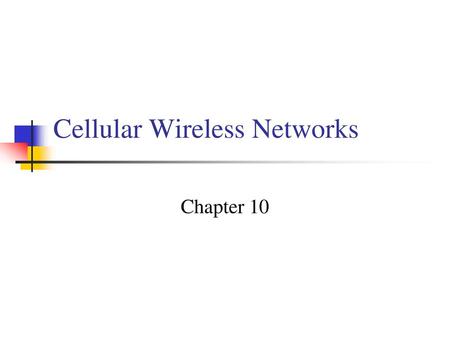 Cellular Wireless Networks