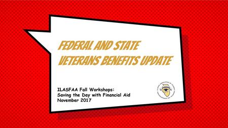 Federal and State Veterans Benefits Update