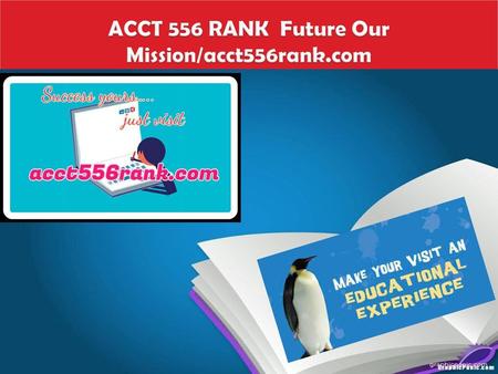 ACCT 556 RANK Future Our Mission/acct556rank.com