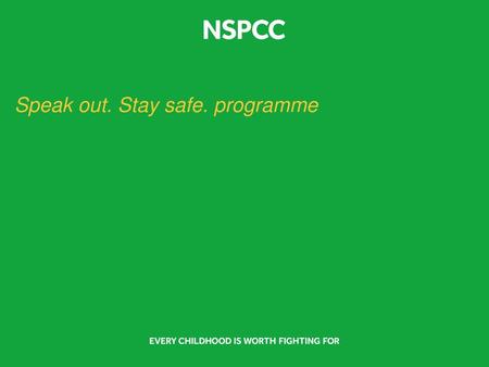 Speak out. Stay safe. programme