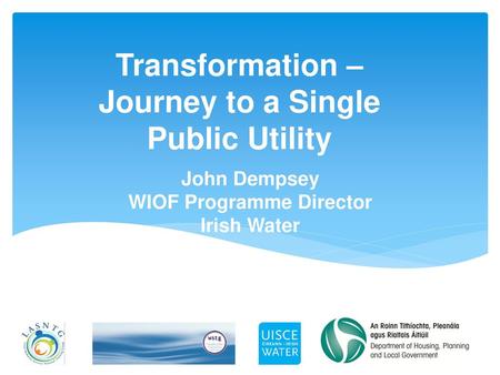 John Dempsey WIOF Programme Director Irish Water