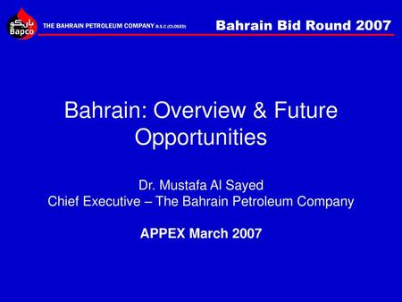 Bahrain: Overview & Future Opportunities Dr