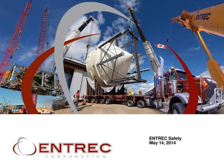 ENTREC Safety May 14, 2014.