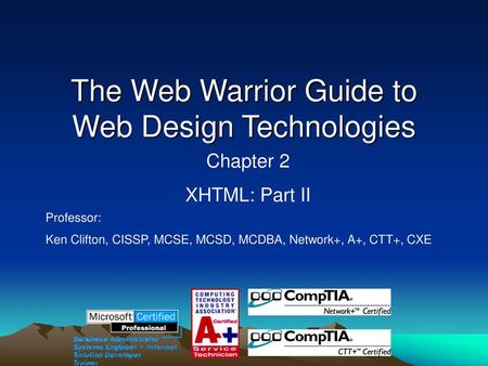 The Web Warrior Guide to Web Design Technologies