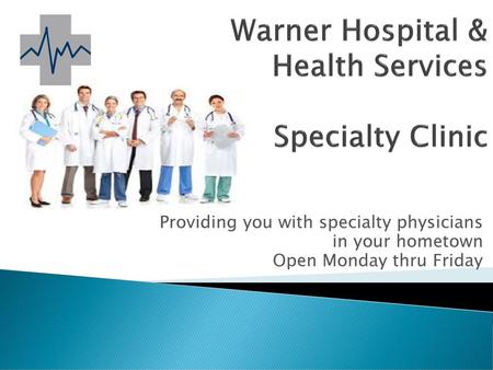 Warner Hospital & Health Services Specialty Clinic