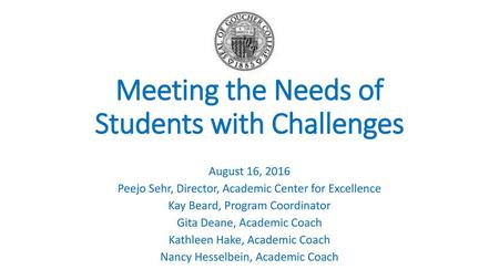 Meeting the Needs of Students with Challenges