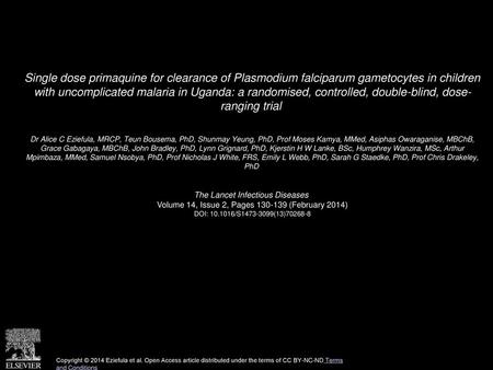 Single dose primaquine for clearance of Plasmodium falciparum gametocytes in children with uncomplicated malaria in Uganda: a randomised, controlled,