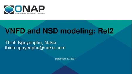 VNFD and NSD modeling: Rel2 Thinh Nguyenphu, Nokia thinh