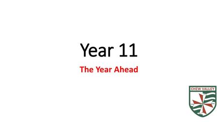 Year 11 The Year Ahead.