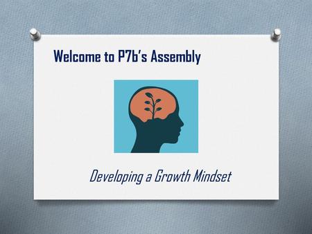 Developing a Growth Mindset