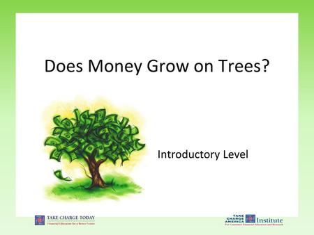 Does Money Grow on Trees?