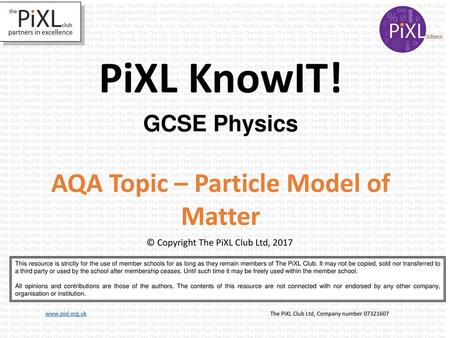 AQA Topic – Particle Model of Matter