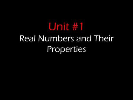 Real Numbers and Their Properties