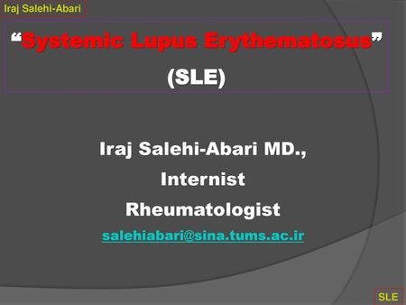 “Systemic Lupus Erythematosus” (SLE)