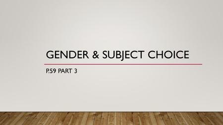 Gender & subject choice