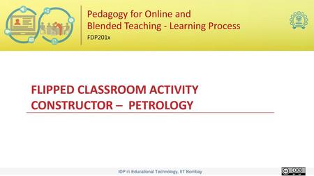 FLIPPED CLASSROOM ACTIVITY CONSTRUCTOR – PETROLOGY