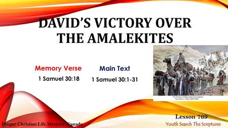 DAVID’S VICTORY OVER THE AMALEKITES