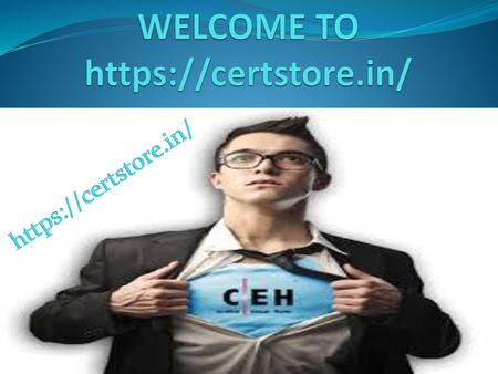 ceh training Certstore Is a Best Leading IT Security Company Which Provides Globaly Best Cyber Security Training Program Like Authorized.