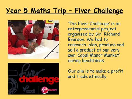 Year 5 Maths Trip – Fiver Challenge