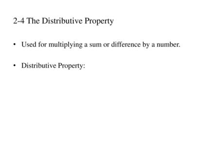 2-4 The Distributive Property