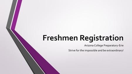 Freshmen Registration