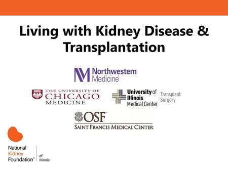 Living with Kidney Disease & Transplantation