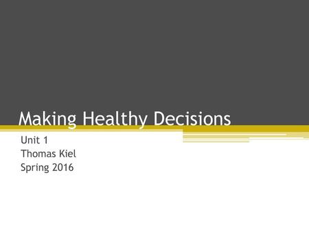 Making Healthy Decisions