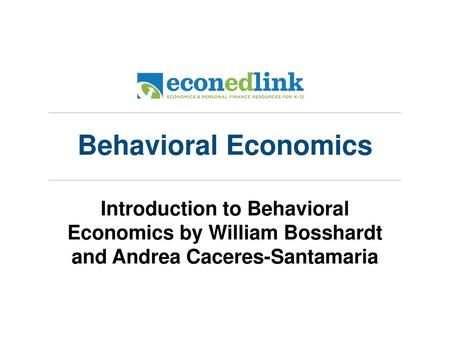 Behavioral Economics.